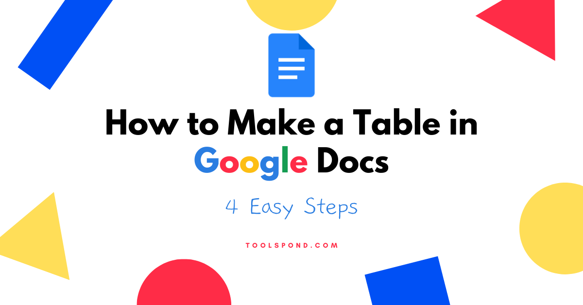How to Make a Table in Google Docs in 4 Easy Steps