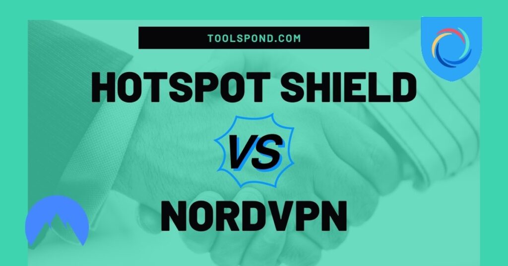 Hotspot Shield vs NordVPN