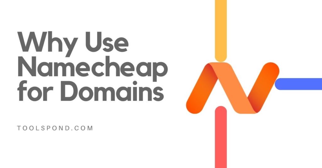 Why Use Namecheap for Domains