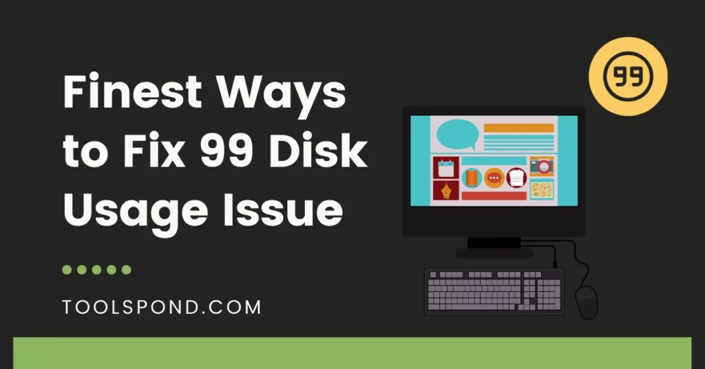 99 disk usage