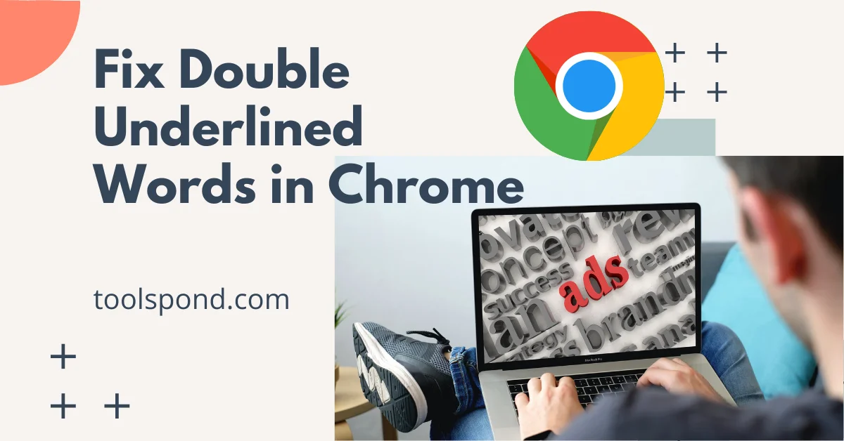 4-best-ways-to-fix-double-underlined-words-in-chrome-tools-pond