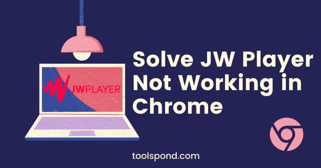 jw player not working in chrome