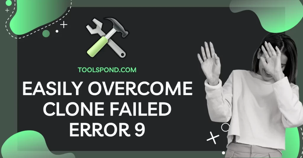 Fixed clone failed error 9