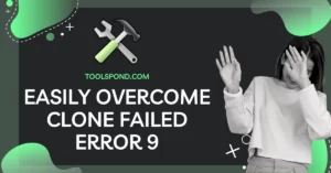 Easily Overcome Clone Failed Error 9