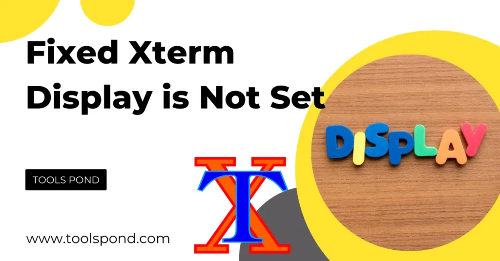 xterm display is not set