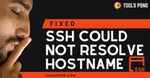 Fix SSH Could Not Resolve Hostname in 4 Quick Steps