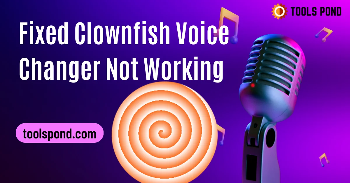 clownfish voice changer not working