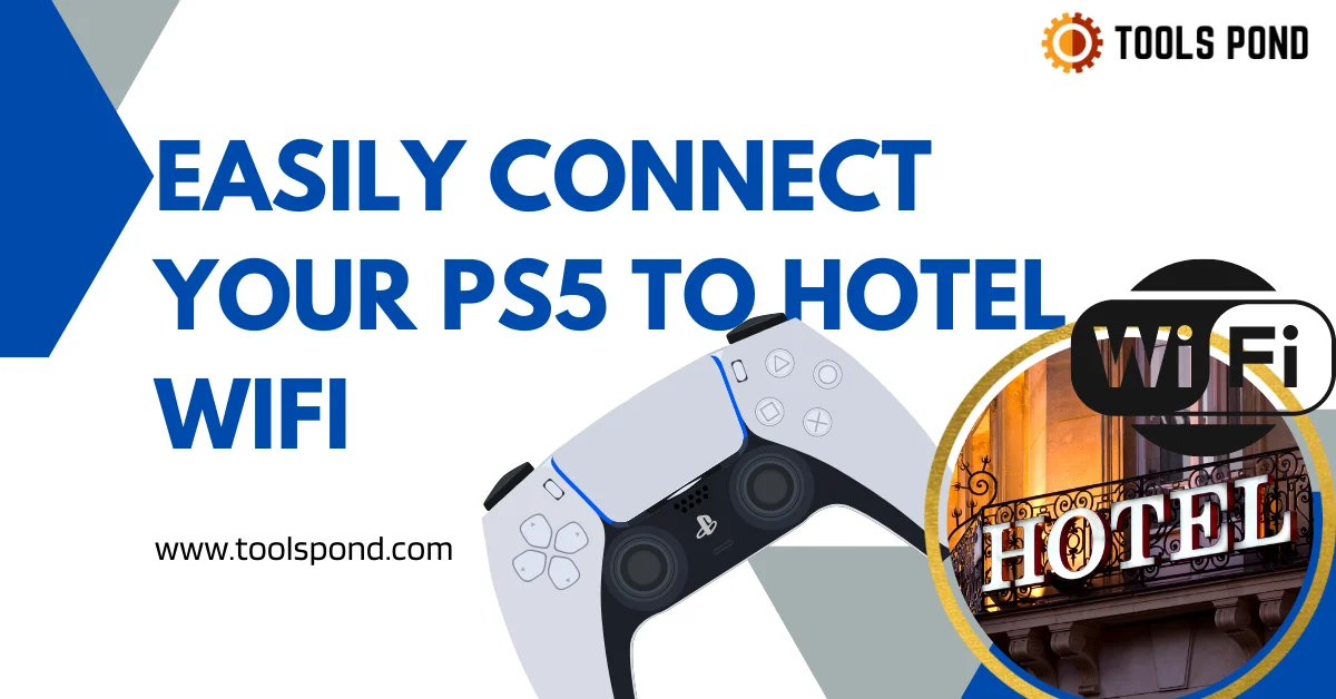 connect your PS5 to hotel wifi