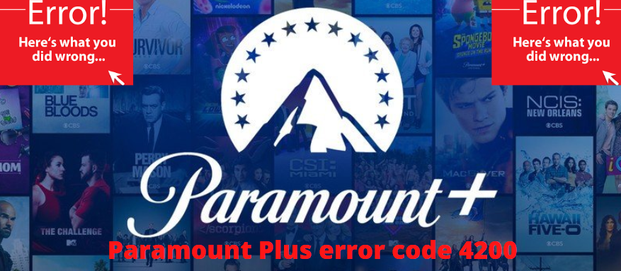 What is this alert "paramount plus error code 4200?"