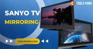 Quality Method To Do Sanyo TV Mirroring