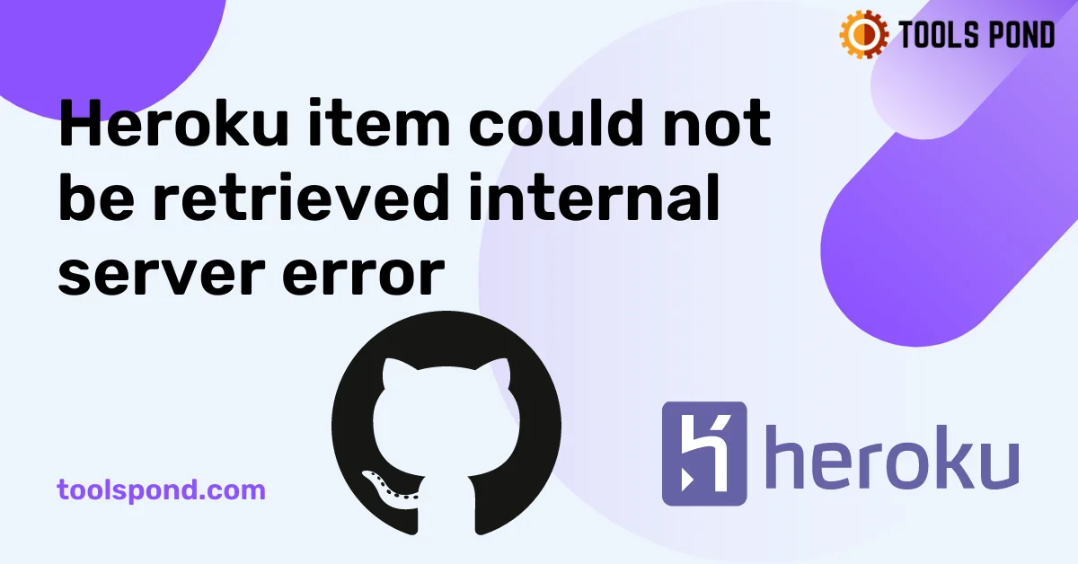 Heroku item could not be retrieved internal server error